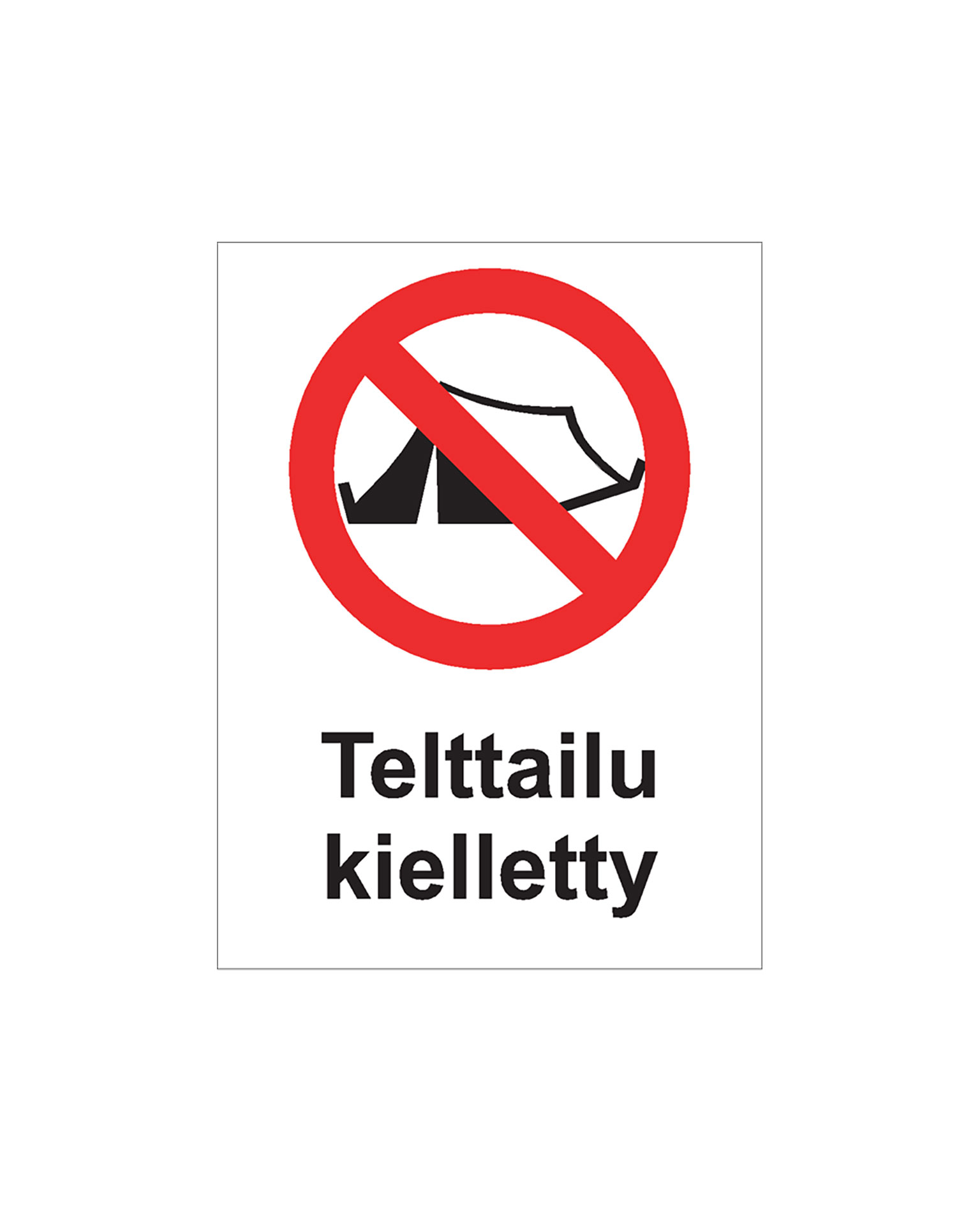 Telttailu kielletty, Tarra, 300x400 mm - 240-86-3348 - Kieltokyltit -  