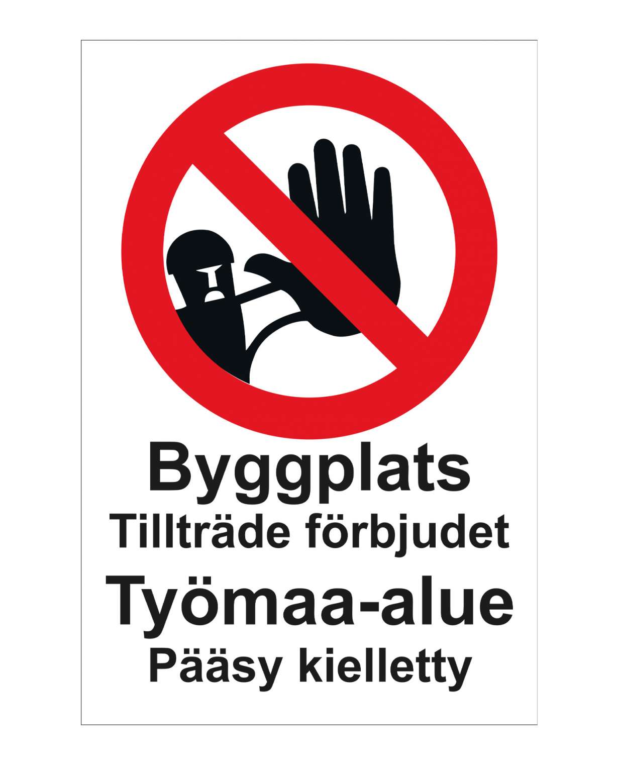 Työmaa-alue pääsy kielletty ruotsi, Tarra, 200x300 mm