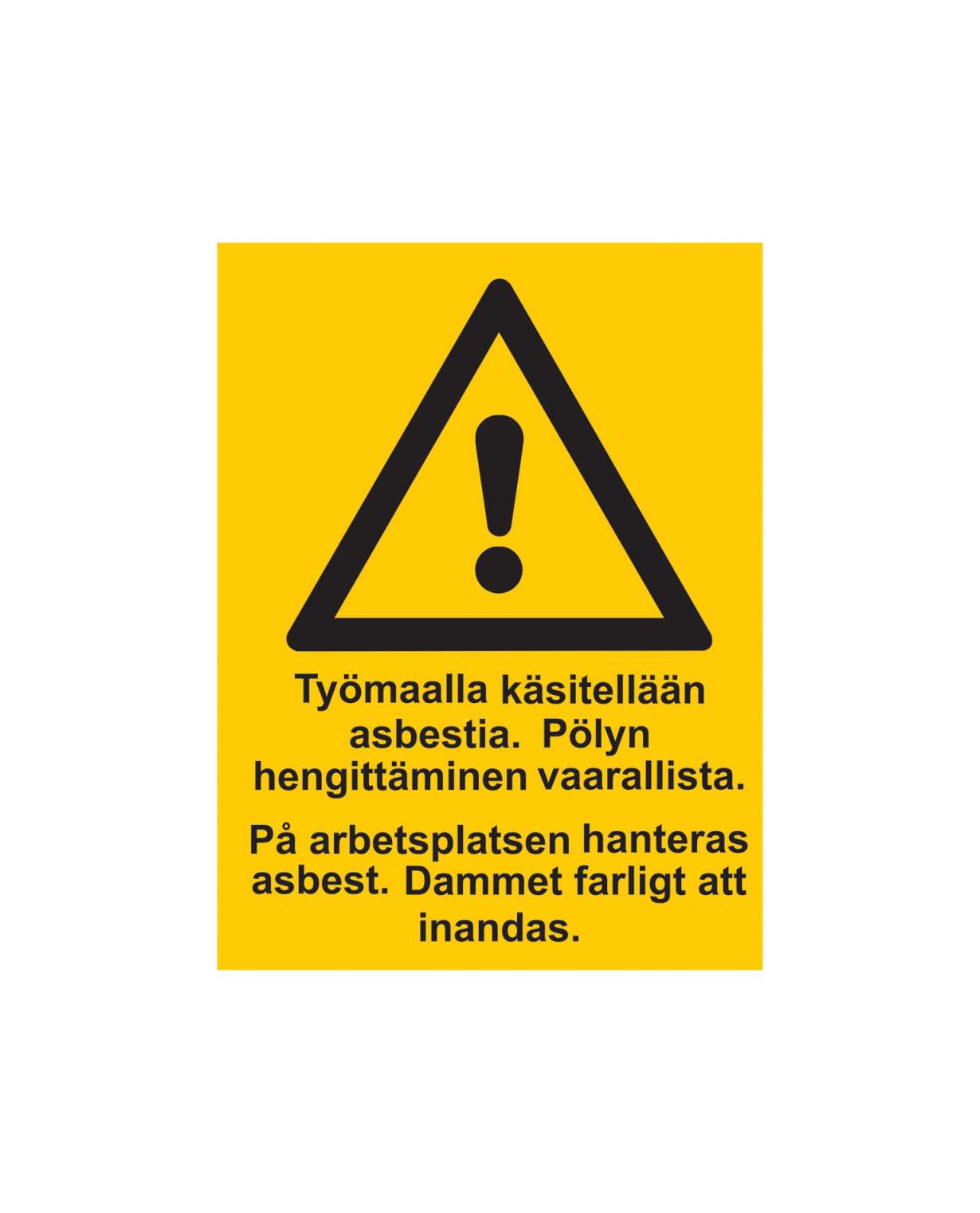 Työmaalla käsitellään asbestia pölyn hengittäminen vaarallista, Tarra, 300x400 mm