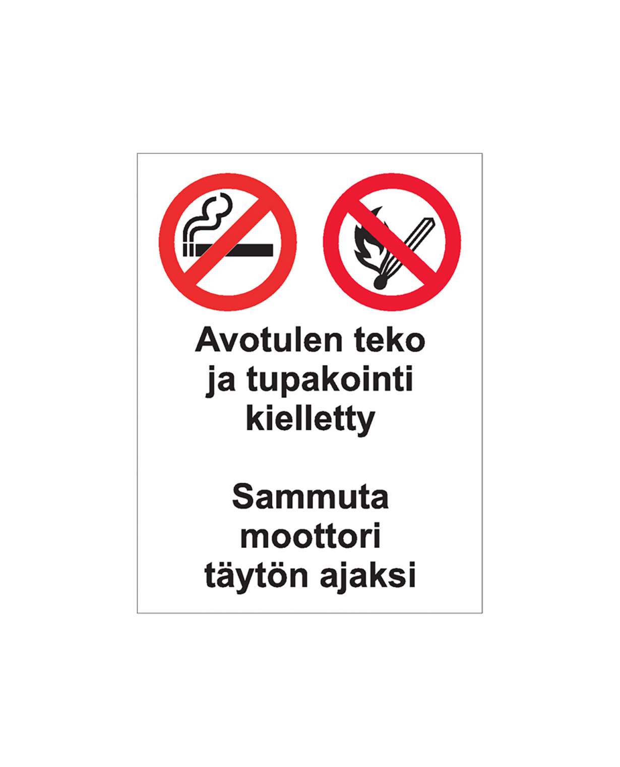 Avotulen teko ja tupakointi kielletty, Tarra, 200x300 mm